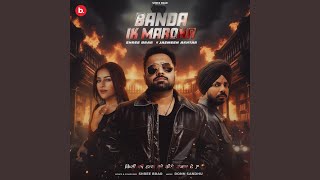Banda Ik Marona - Shree Brar & Jasmeen Akhtar