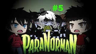  Paranorman - Filme versão gacha - Parte 5 