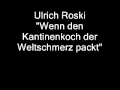 Ulrich Roski - Wenn den Kantinenkoch der Weltschmerz packt