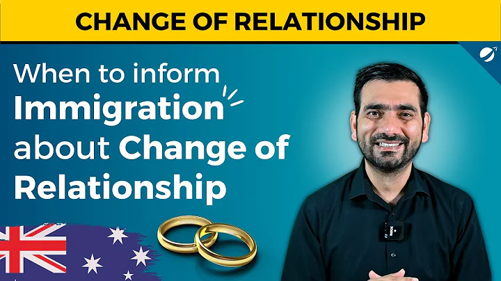 When to Inform Australian Immigration Department about your Change of Relationship! [English Subs] - DayDayNews