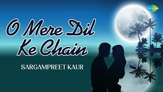 O Mere Dil Ke Chain  Sargdanreet Kaur  Hindi Cover Song  Saregama Open Stage