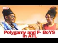 Atlanta&#39;s Polygamy and F-Boy Problem: Six the Goddis and Phil Moreland&#39;s Take