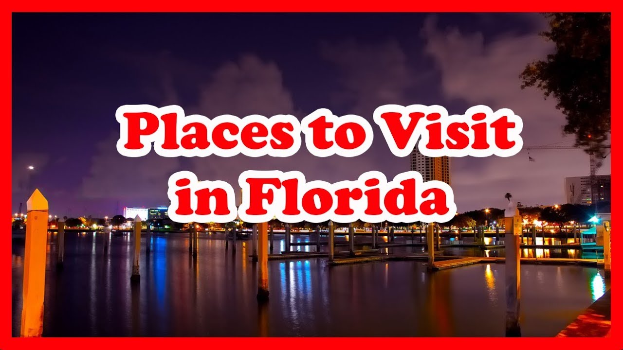 5 Best Places To Visit In Florida Us Travel Guide Youtube