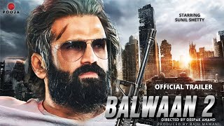 Balwaan 2 51 Interesting Facts Sunil Shetty Kajal Aggrawal Sanjay Dutt Film Sequel