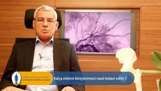 Kalça Eklemi Kireçlenmesi nasıl tedavi edilir? - Prof. Dr. Nejat Güney