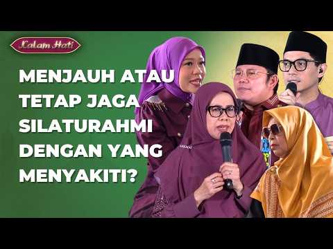 Haruskah Masih Dekat Setelah Disakiti dan Dizalimi? Bagaimana Bila Tak Mampu? | KALAM HATI