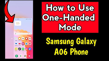 How to Use One Handed-Mode on Samsung A06