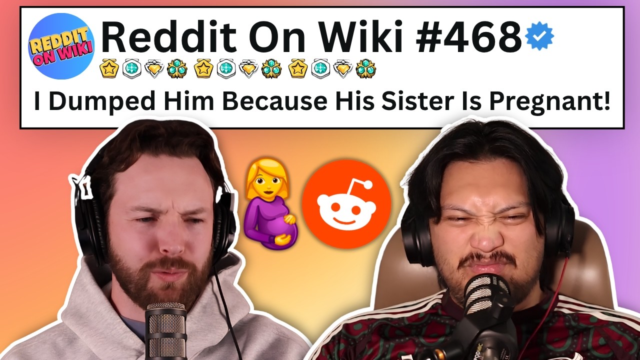 I Dumped Him Because His Sister Is PREGNANT...AITA? I Dumped Him Because His Sister Is PREGNANT...AITA?