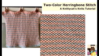 Two-Color Herringbone Stitch: a Knittycat's Knits Tutorial 