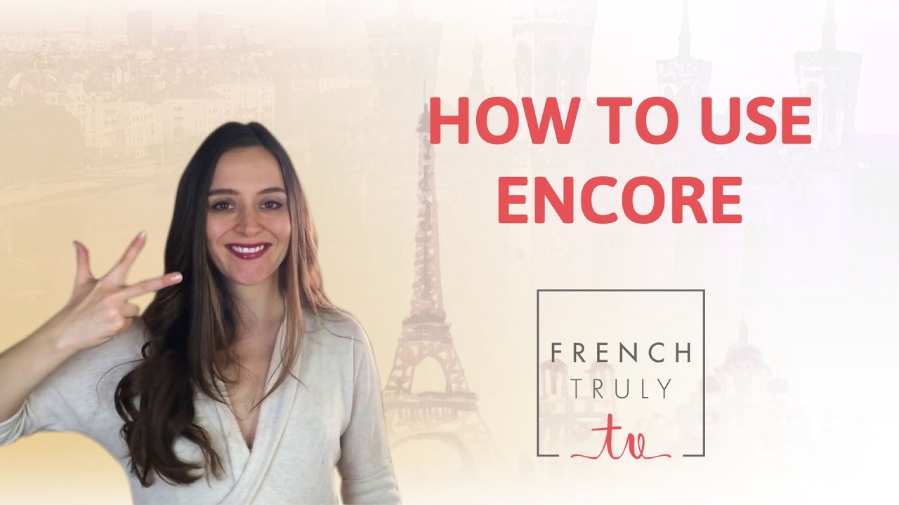 How To Use Encore