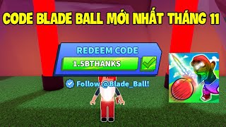 Blade Ball - Tổng Hợp Các Code Mới Và Cũ Còn Sử Dụng Được Trong Blade Ball Update Tháng 11