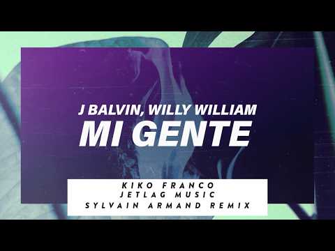 JBalvin, Willy William - Mi Gente (Jetlag Music, Kiko Franco e Sylvain Armand Remix)