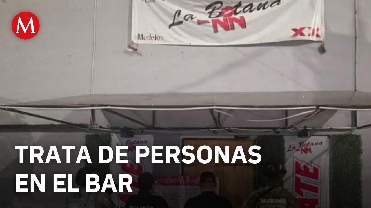 Rescatan a 10 mujeres víctimas de explotación sexual en bar de Playa del Carmen