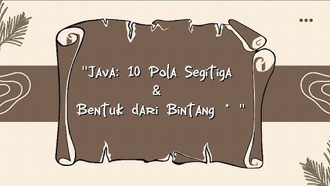 JAVA : 10 POLA SEGITIGA DARI BINTANG (*)