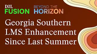 Georgia Southern LMS Enhancement since last summer