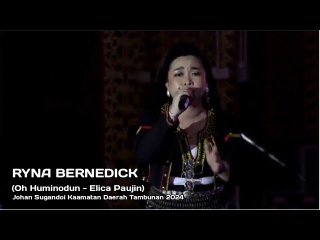 RYNA BERNADETTE | OH HUMINODUN | JOHAN SUGANDOI KAAMATAN PERINGKAT DAERAH TAMBUNAN 2024 class=