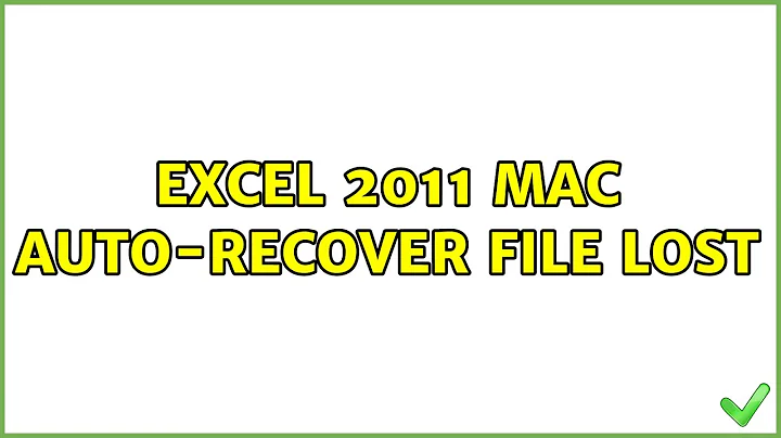 Excel 2011 Mac auto-recover file lost