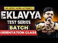 JEE Mains 2026 : Eklavya Test Series (April Attempt) | Orientation of High Weightage Topics Batch