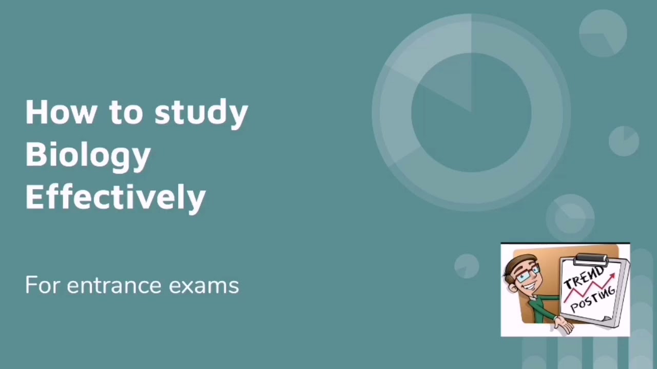 How to study Biology Effectively for Entrance Exams | ETEA | How to score 75+ / 80