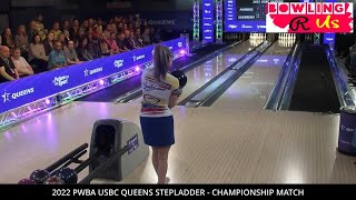 2022 PWBA USBC Queens Stepladder Championship Match - Birgit Noreiks VS Clara Guererro
