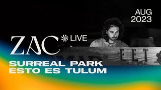 ZAC @ Surreal Park - EET (August 2023) | Live Set [4K] [Progressive House / Melodic Techno DJ Mix]