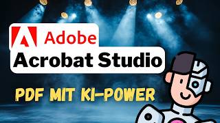 Acrobat Reader war gestern – Acrobat Studio ist der Gamechanger!