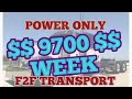 F2F Transport, Power only, $9700 week