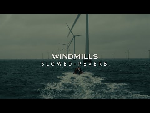 Tenet Windmills Slowed Reverb