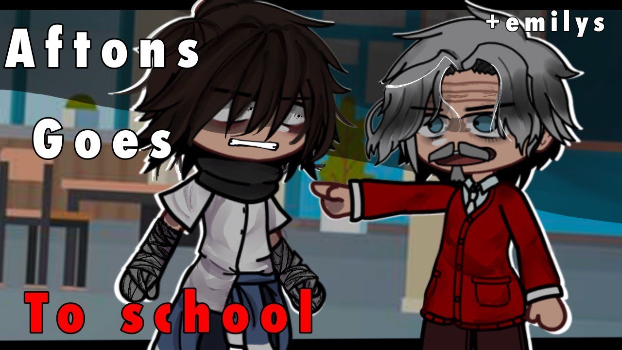 Aftons Goes To School + The Emilys || Gacha FNAF ⫯ Afton FAMILY || (remake)