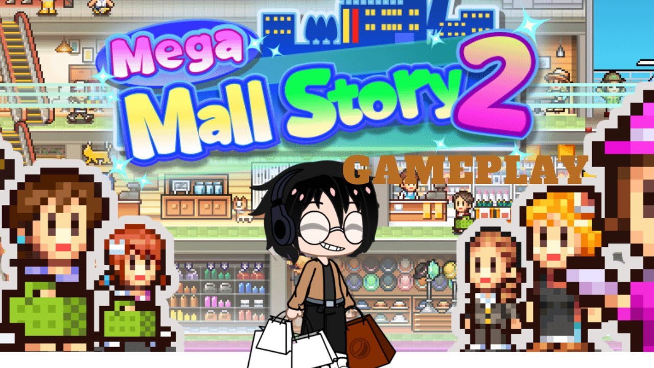 Mega Mall Story 2by Kairosoft Co. Ltd(No Commentary)Bryankun YouTube