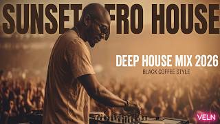 Afro House 2026 | Deep Melodic Mix | Black Coffee Style Vol.6 VELN #blackcoffee