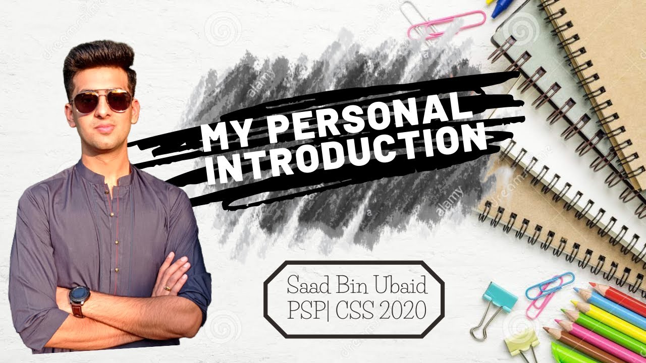 My Personal Introduction | Saad Bin Ubaid | Police Service of Pakistan | 42nd in CSS 2020
