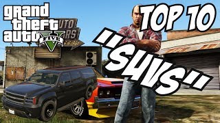 GTA 5 - Top 10 SUVs!! (GTA V SUVs)