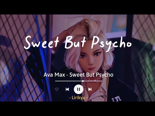 Sweet But Psycho - Ava Max (Lyrics Terjemahan) TikTok Song | Oh, she's sweet but a psycho class=