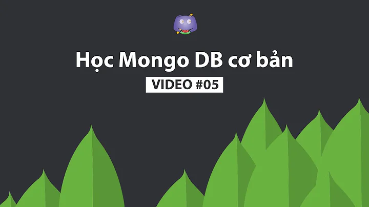 #05 | Kết nối với Mongo DB trong ứng dụng Node.js - RHP Team