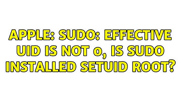 Apple: sudo: effective uid is not 0, is sudo installed setuid root? (2 Solutions!!)