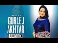 Best Of Gurlez Akhtar (Video Jukebox) | Ammy Virk | Armaan Bedil | Latest Punjabi Songs 2019