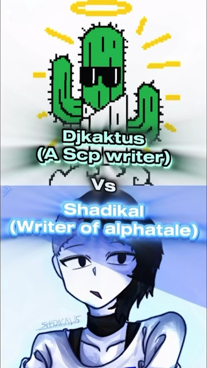 Download lagu Djkaktus vs shadikal(writing skills) #scp #alphatale #requested