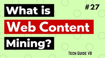 What Is Web Content Mining? | Web Content Data Mining | Data Mining #27 | Data Mining Advance Topic