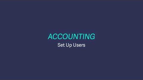 Sage Business Cloud Accounting (UK and Ireland) - Set up users