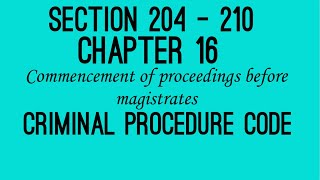 Section 204-210 ||chapter 16|| commencement of proceedings before magistrates || criminal procedure