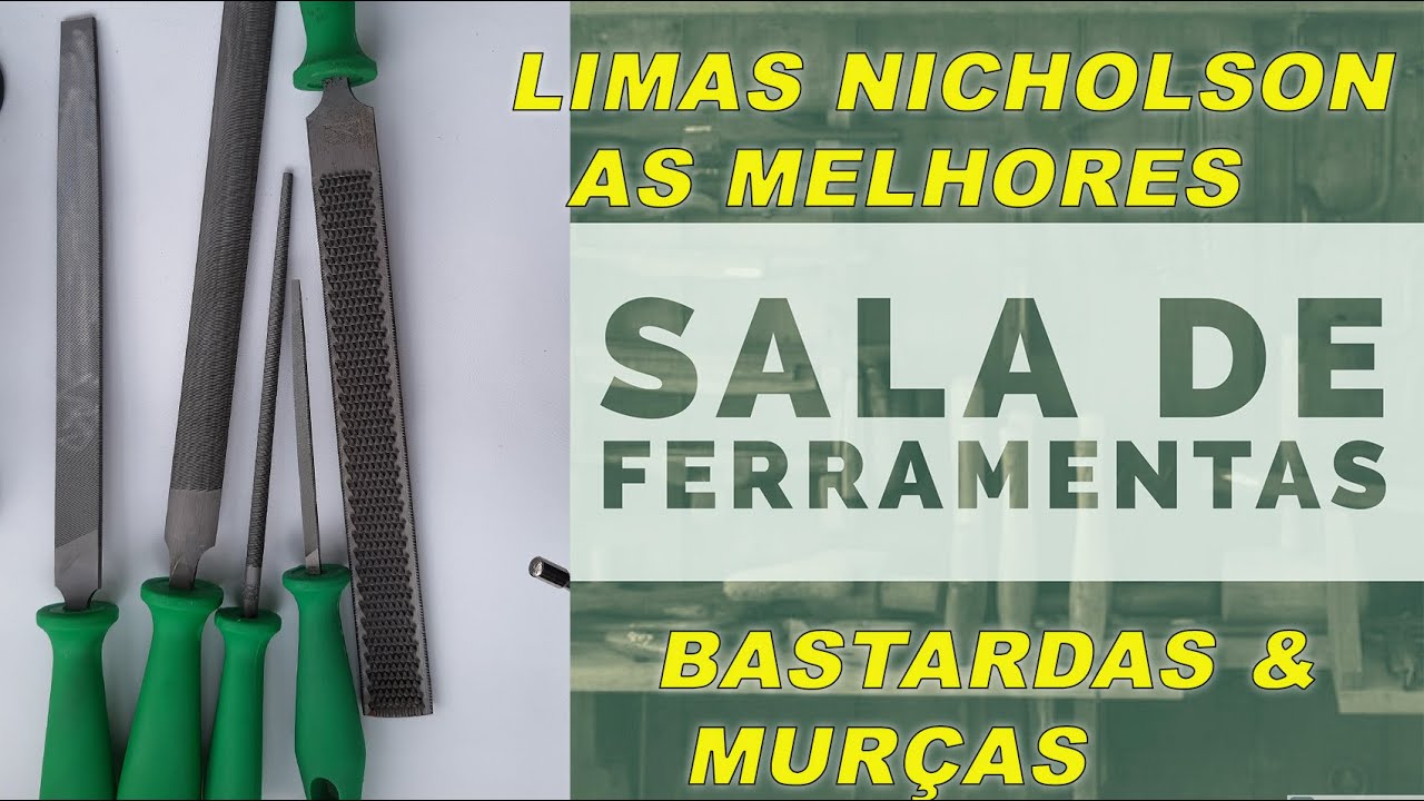 LIMAS NICHOLSON DO TIPO BASTARDA E MURÇA. aprenda a diferença entre estas limas. Sala De Ferramentas