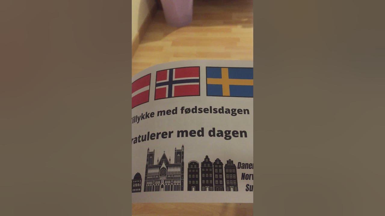 JOYEUX ANNIVERSAIRE en DANOIS/NORVEGIEN/SUEDOIS /HAPPY BIRTHDAY in DANISH/NORVEGIAN/SWEDISH 🥳🎂🎁