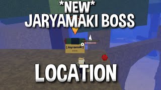 *NEW* Jaryamaki Boss Location | Shindo Life