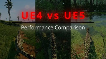 UE4 vs UE5 Performance Comparison - The Isle Evrima