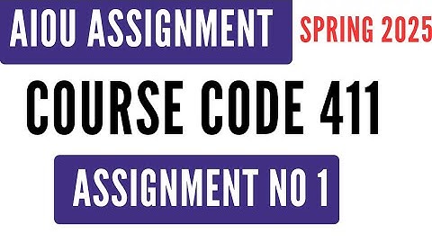 AIOU Code 411 Solved Assignment No 1 | Spring 2025 | Sociology | BA BS Associate Degree Level