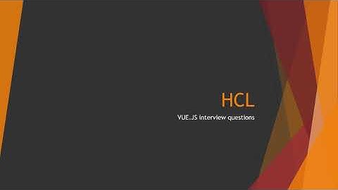 HCL Vue.js Interview Questions