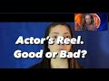 Talent manager tells truth about actors reel is it good or bad watch to find out