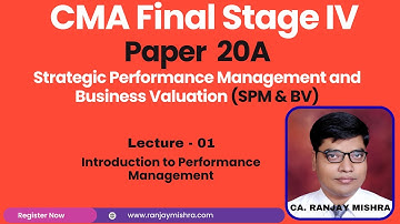 CMA Final I SPM BV I Demo Lecture 1I Introduction to Performance Management I CA Ranjay Mishra