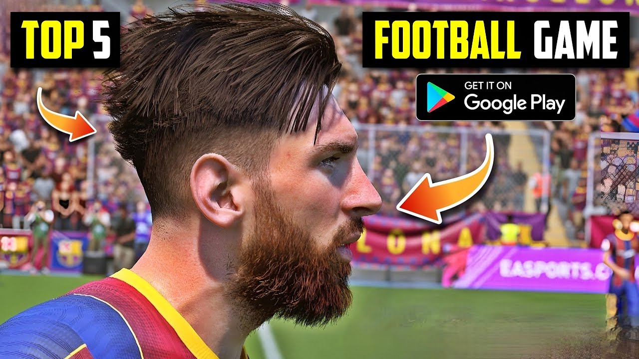 Top 5 Best Football Games For Android In 2022 Ll Best Football Games top-5-best-football-games-for-android-in-2022-ll-best-football-games